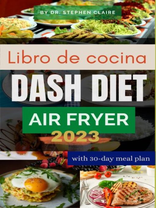 Title details for Libro de cocina Dash Diet Air Fryer by Dr. Stеphеn Clаirе - Available